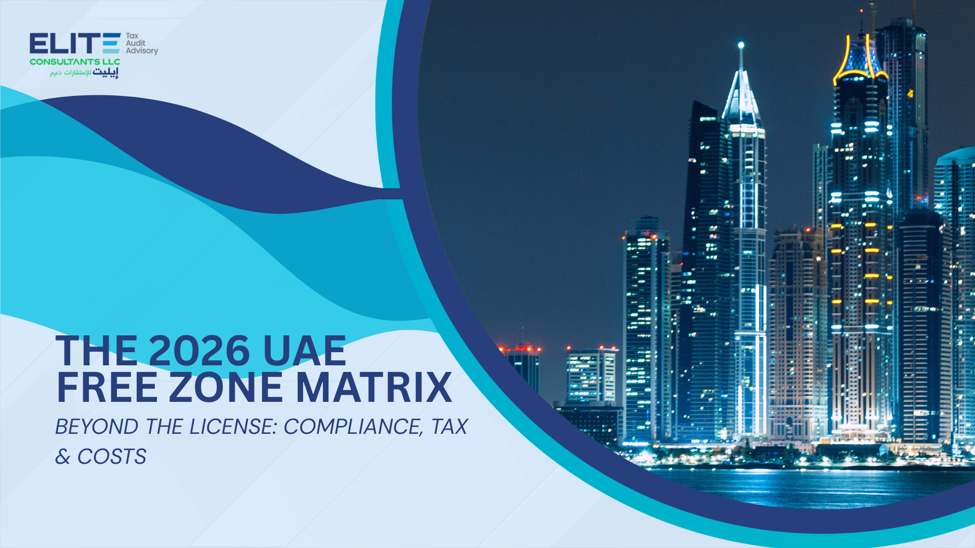 The 2026 UAE Free Zone Compliance & Cost Matrix: Why Your License is ...
